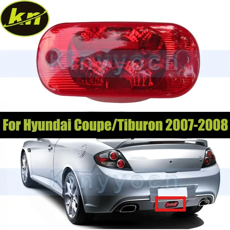 

Отражатель заднего бампера автомобиля, противотуманная фара, противотуманная фара для Hyundai Coupe/Tiburon 2007-2008, стоп-сигнал заднего бампера, средний свет