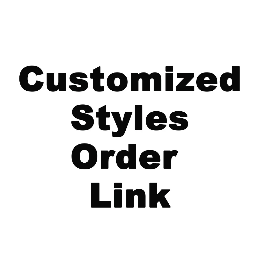 Customized Styles Order Link Customized No Refund