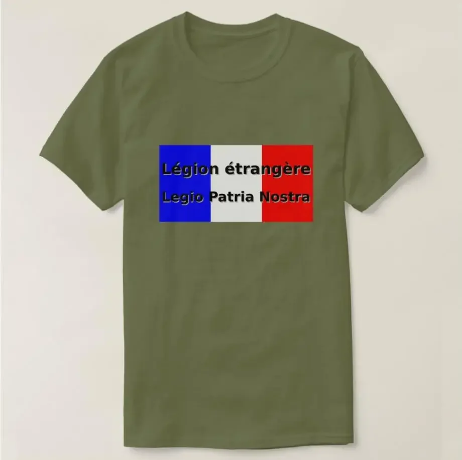 French Legion Etrangere - Legio Patria Nostra Men T-Shirt Short Sleeve Casual 100% Cotton O-Neck Shirts Mens Clothing