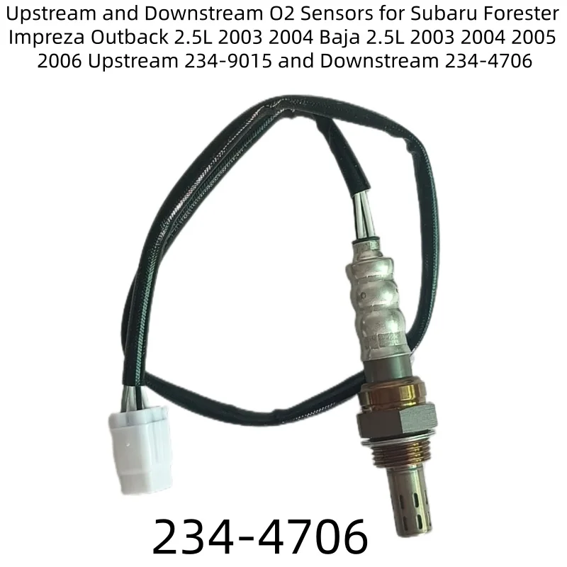 234-9015 234-4706 Up+Downstream Oxygen Sensor For Subaru Forester Impreza Outback 2.5L 2003 2004 Baja 2.5L 2003 2004 2005 2006 view 2