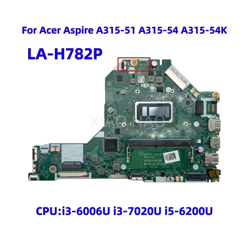 EH7L1 LA-H782P para la placa base del ordenador portátil Acer Aspire A315-51 A315-54 A315-54K con CPU i3-6006U i3-7020U i5-6200U 4GB-RAM probada