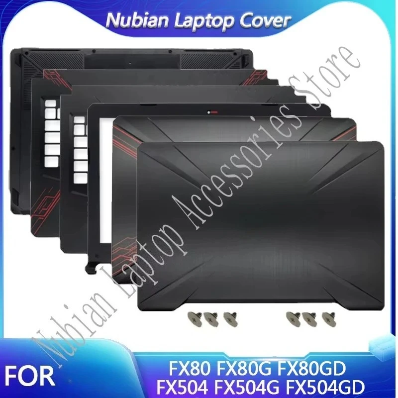 NEW For FX504 FX504G FX504GD FX80 FX80G FX80GD Laptop LCD Back Cover/Front Bezel/Palmrest/Bottom Case/Hinges FX504gd fx504g