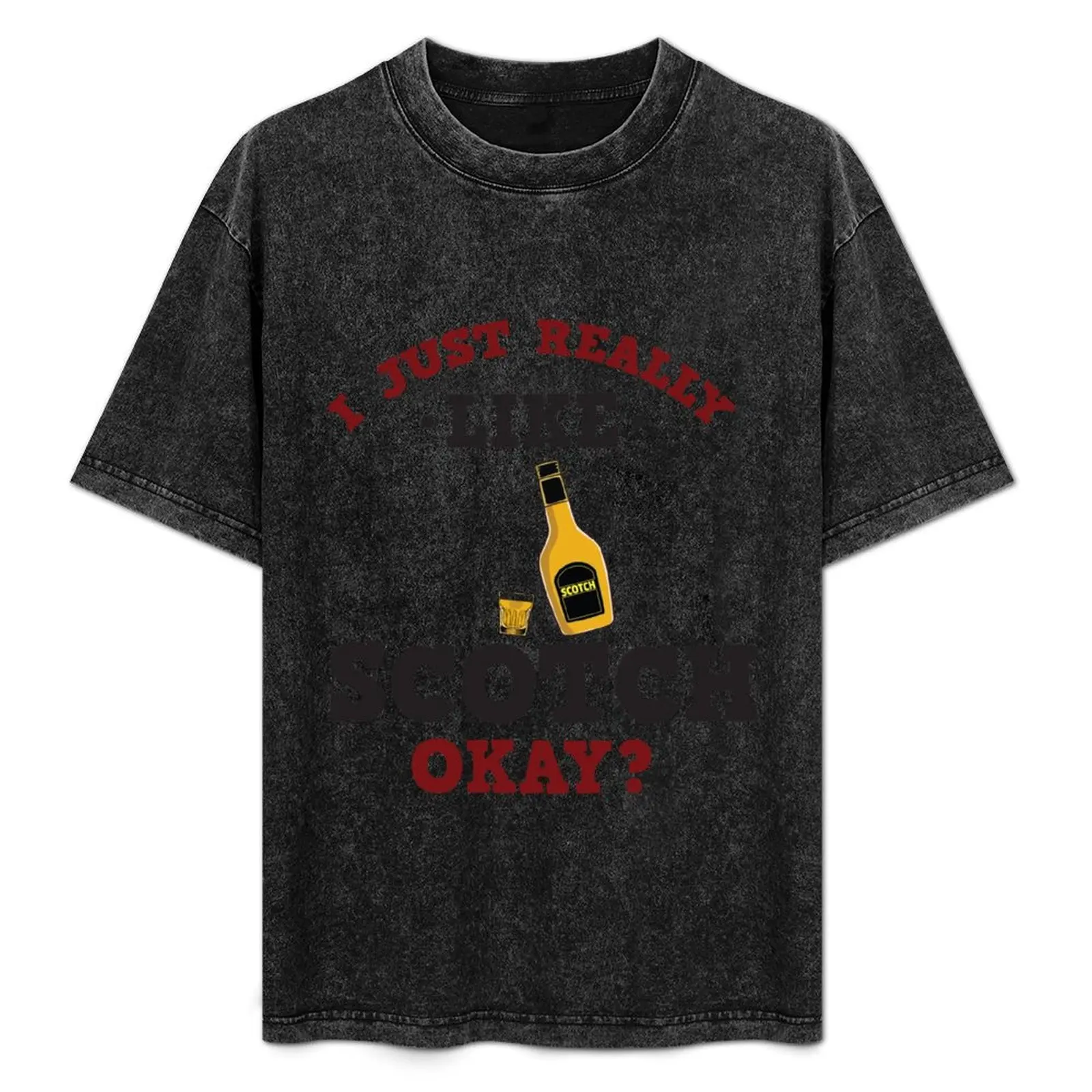 

I Just Really Like Scotch Funny Quote T-Shirt Classic Crew Neck Cotton T-Shirt