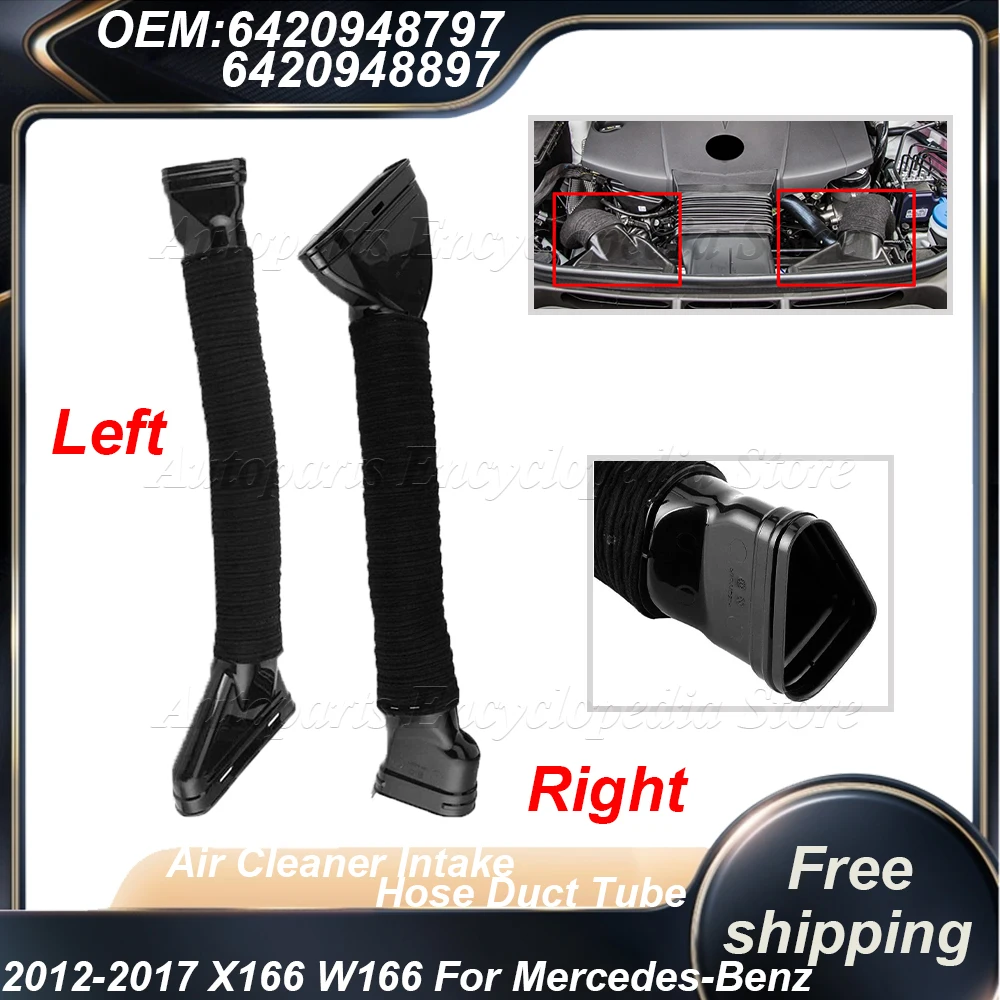 

L/R Car Air Cleaner Intake Hose Duct Tube Pipe 6420948797 For 2012-2017 X166 W166 Mercedes-Benz GL350 ML350 GLS350d 6420948897