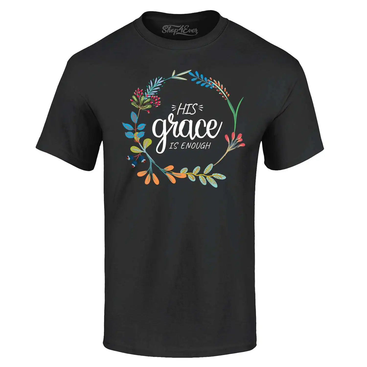 

His Grace is Enough T-shirt Religious Shirts