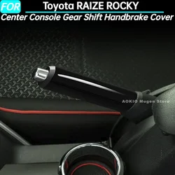 Center Console Gear Shift Handbrake Cover Handbrake Handle Decoration Set for Toyota RAIZE ROCKY Interior Accessories 2021-2023