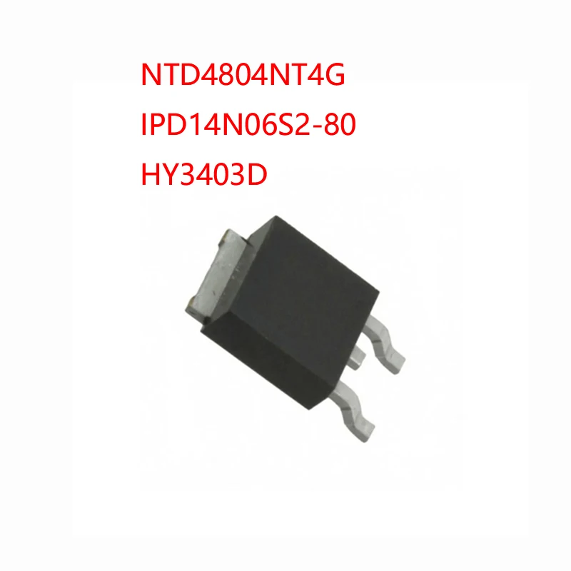 NEW 10PCS/LOT  HY3403 HY3403D     4804NG NTD4804NT4G   2N0680 IPD14N06S2-80   TO-252