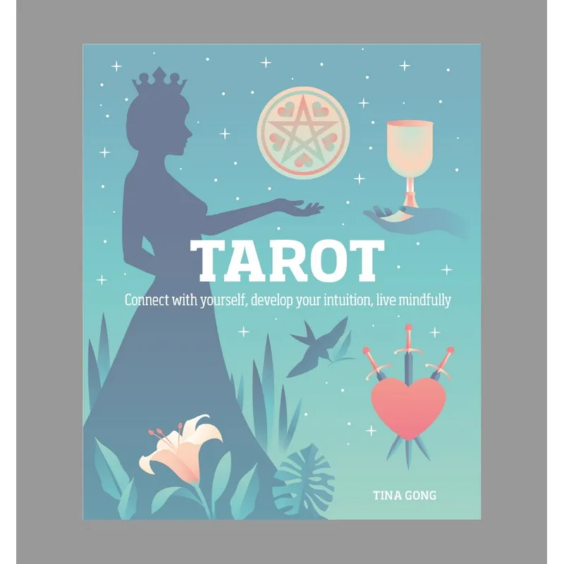 Tarot Connect with yourself, develop your intuition, live mindfully