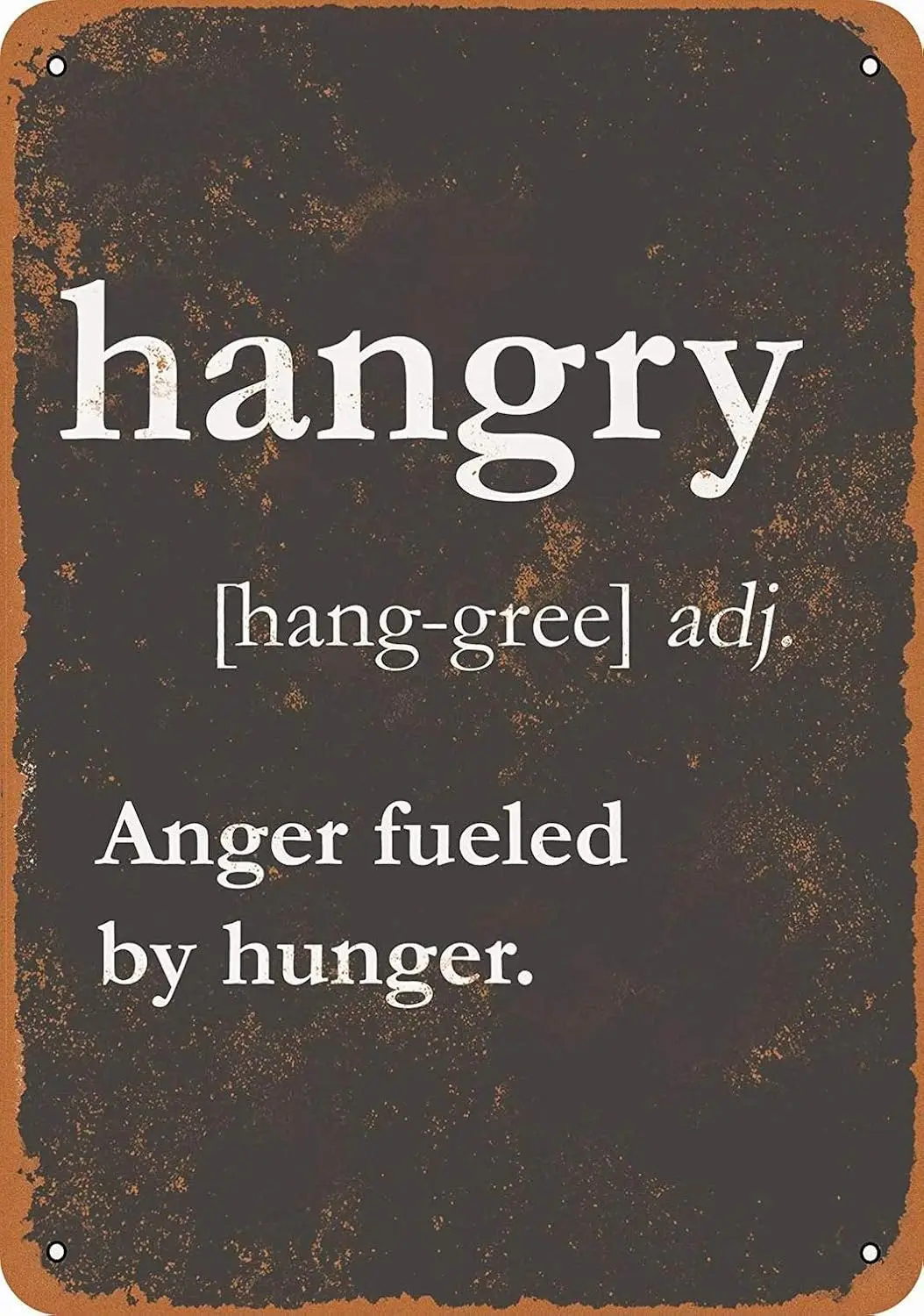 8 X 12 Metal Sign - Definition Hangry - Vintage Wall Decor Art