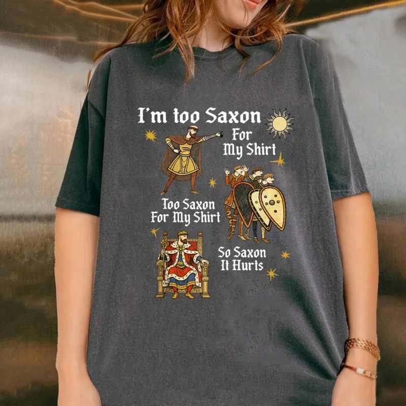 Funny Anglo Saxon T Shirt Medieval History Meme T-Shirt Vintage Washed Historical Humor Tshirts Casual Cotton Short Sleeve