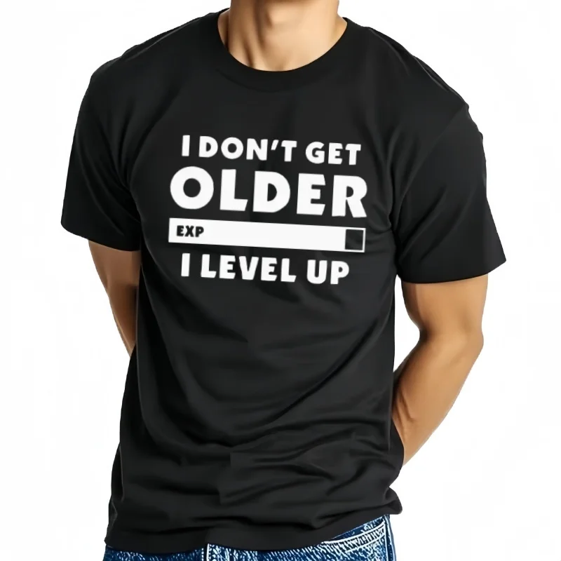 T-shirt décontracté à manches courtes pour hommes, I Don't Get Older I Level, Gamers Gaming, O-Neck T-Shirt, Y-Clothing, Fashion