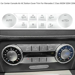 10Pcs/Set Car Center Console Air AC Button Cover Sticker For Mercedes For Benz C Class W204 S204 C204 CLS C218 X218 GL X164 X166