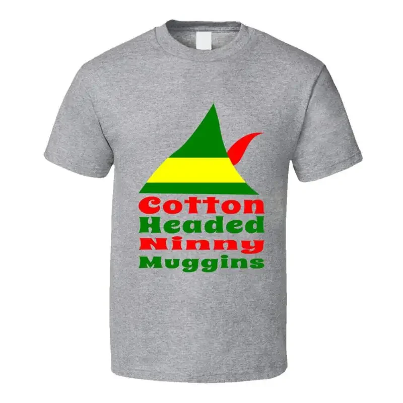 Cotton Headed Ninny Muggins Funny Elf Hat T Shirt