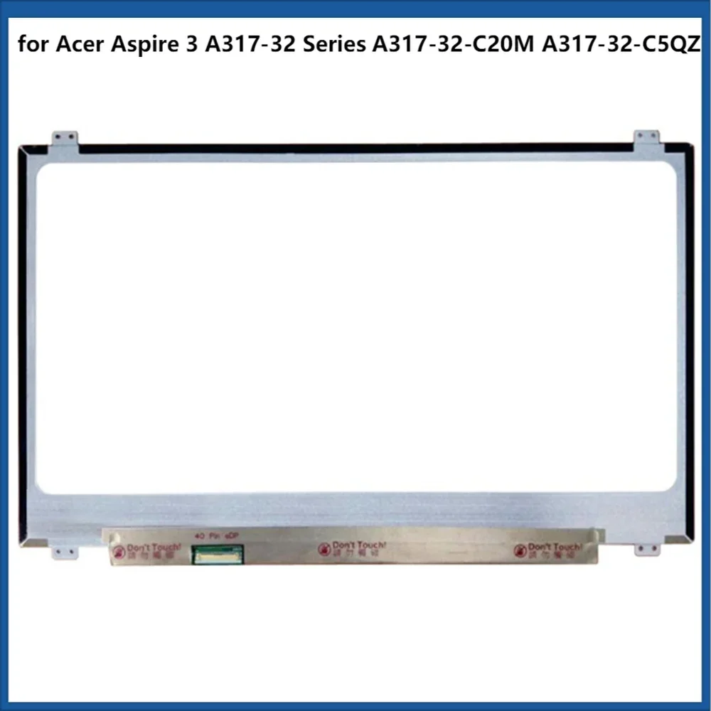 

17,3-дюймовый ЖК-экран для Acer Aspire 3 A317-32 серии A317-32-C20M A317-32-C5QZ HD 1600x900 EDP 30 контактов без сенсорного экрана