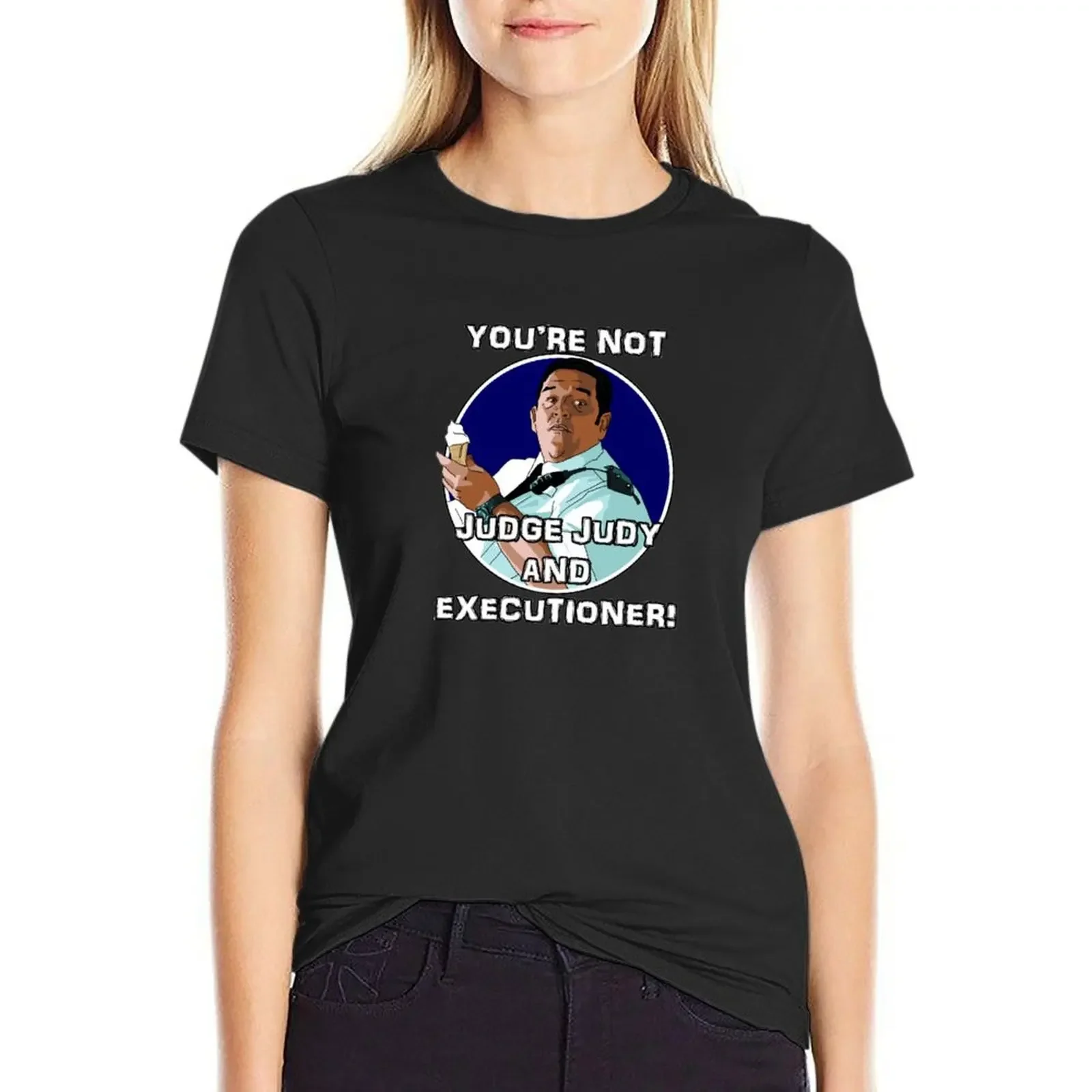 

Not Judge Judy - Hot Fuzz T-Shirt sublime lady clothes blacks graphics t-shirts for Women graphic tees
