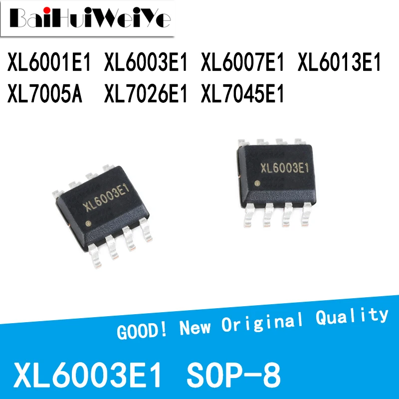 10Pcs/Lot XL6001E1 XL6003E1 XL6007E1 XL6013E1 XL7005A  XL7026E1 XL7045E1 SOP-8 New Original Good Quality Chipset