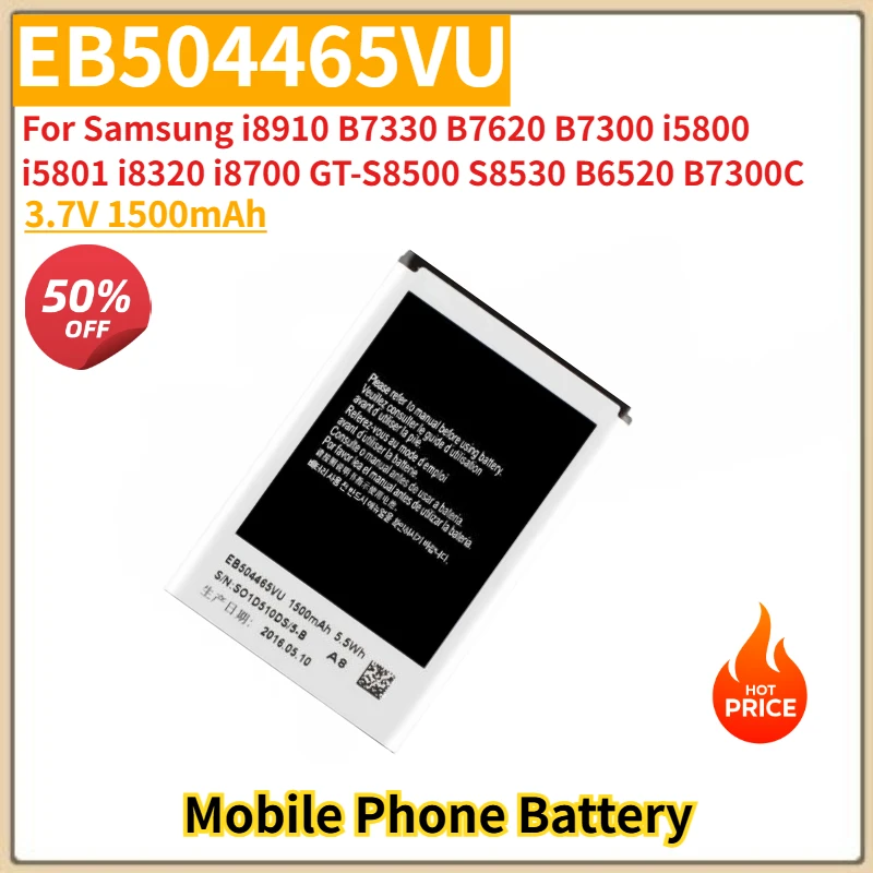 

EB504465VU High Quality Phone Battery 3.7V 1500mAh For Samsung B7300 i5800 i8910 i5801 i8320 i8700 GT-S8500 S8530 B6520 B7300C