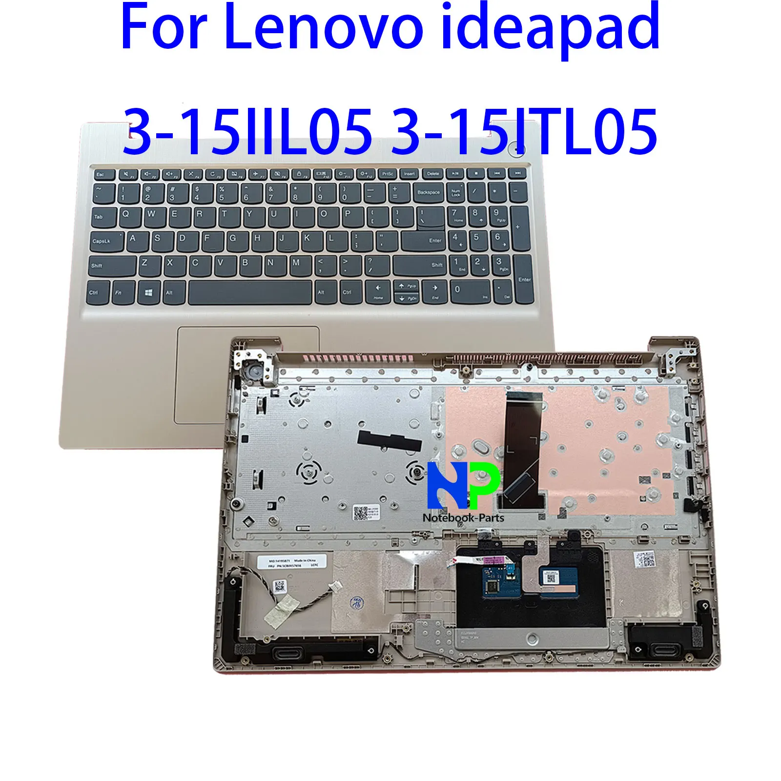 

New Top Cover For Lenovo ideapad 3-15IIL05 3-15ITL05 15.6" Palmrest Non-Backlit US Keyboard Touchpad Gold 5CB0X57656