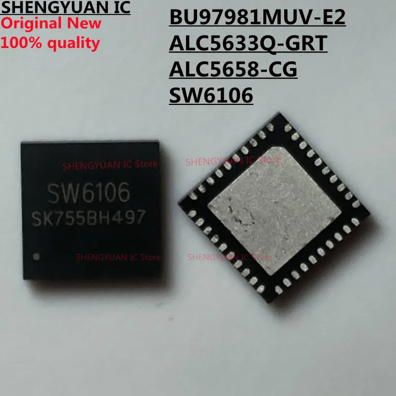 5Pcs BU97981MUV-E2 BU97981MUV BU97981 ALC5658-CG ALC5658 ALC5633Q-GRT ALC5633Q ALC5633 SW6106 100% New imported original