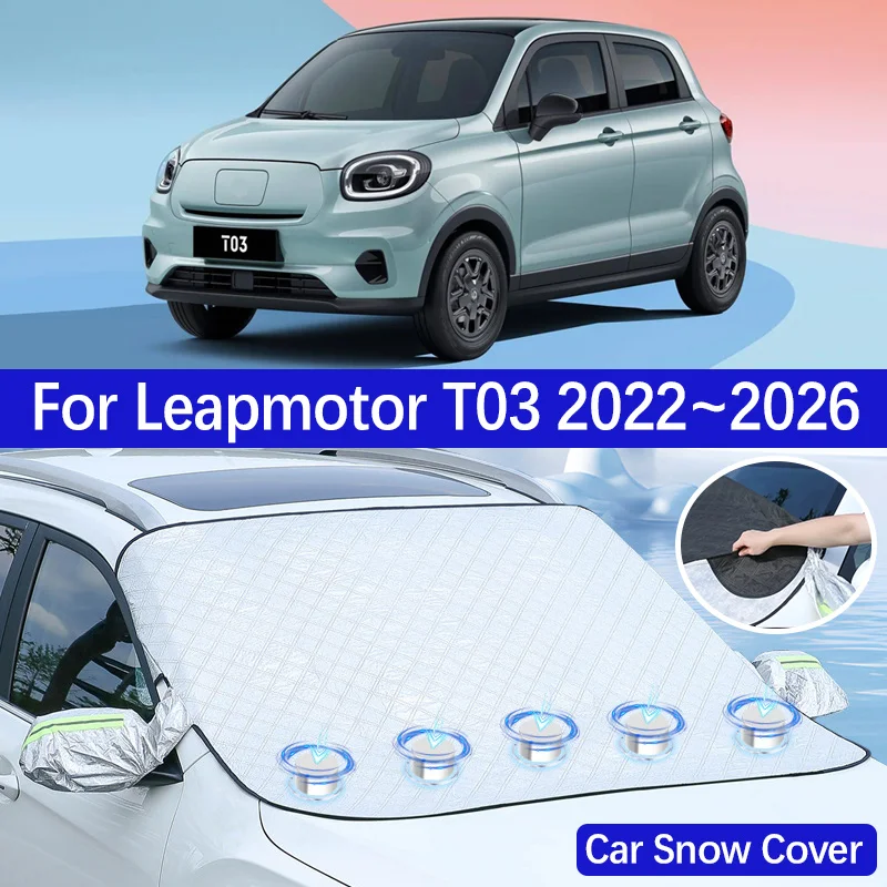 

Автомобильный снежный чехол для Leapmotor T03 2025 2022 ~ 20226, солнцезащитный козырек на лобовое стекло, защита от мороза, снега, автоаксессуары