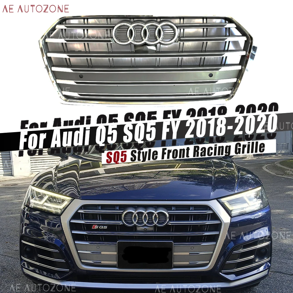 

For Audi Q5 FY 2018-2020 Chrome Grey Front Bumper Grille Car SQ5 Style Racing Grilles Replacement Radiato Grilles Auto Accessory