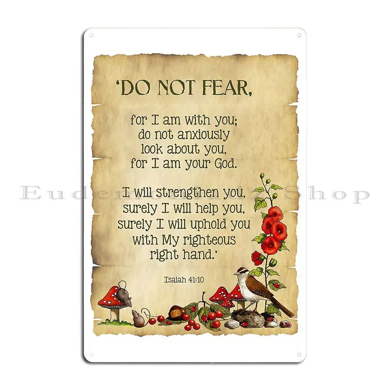 Bible Passage Isaiah Do Not Fear Illustrated Faith Religious Scripture Metal Plaque Club Pub Vintage Designs Tin Sign Poster