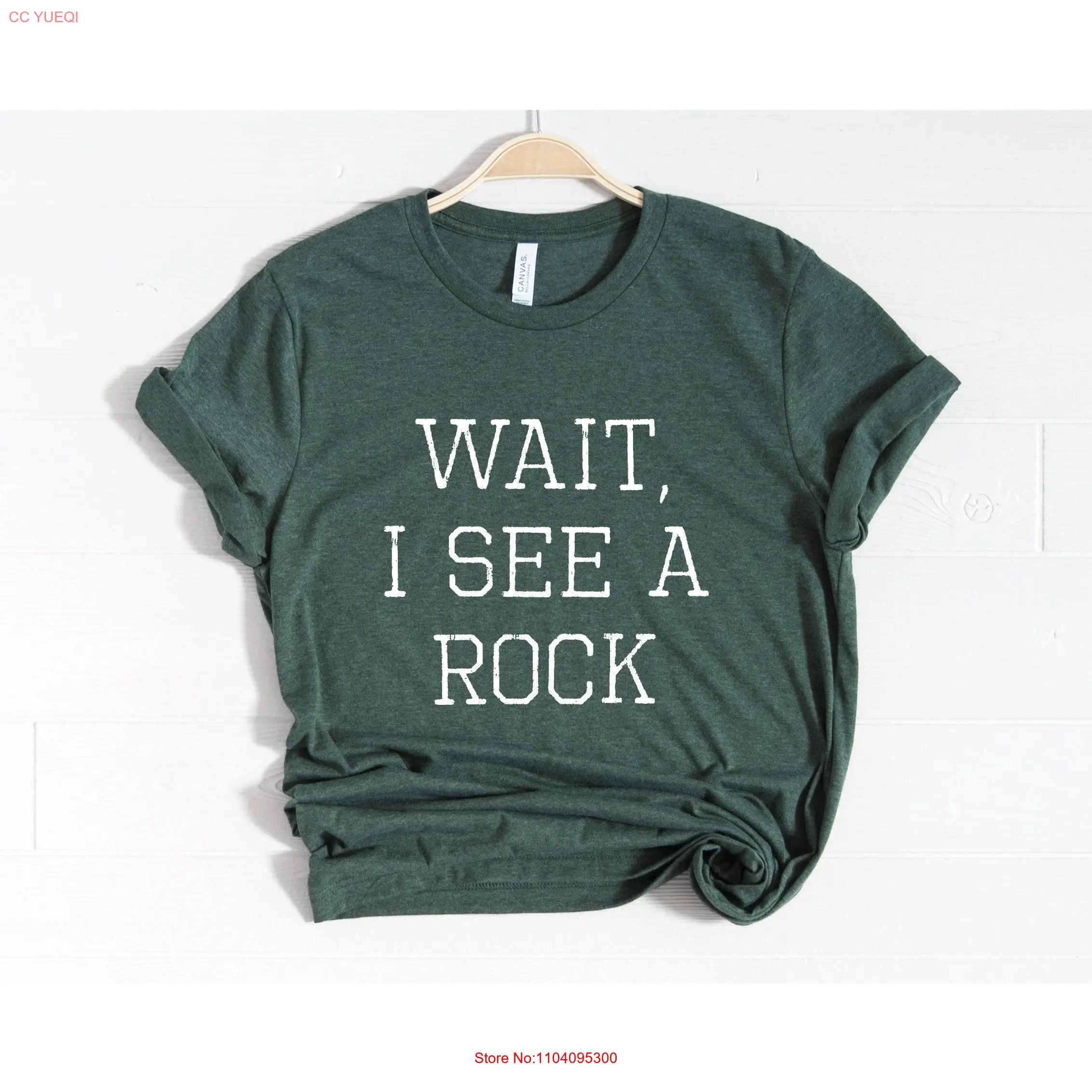 Wait I See A Rock T Shirt Funny Geology GeologisT Professor Student Lover s long or short sleeves