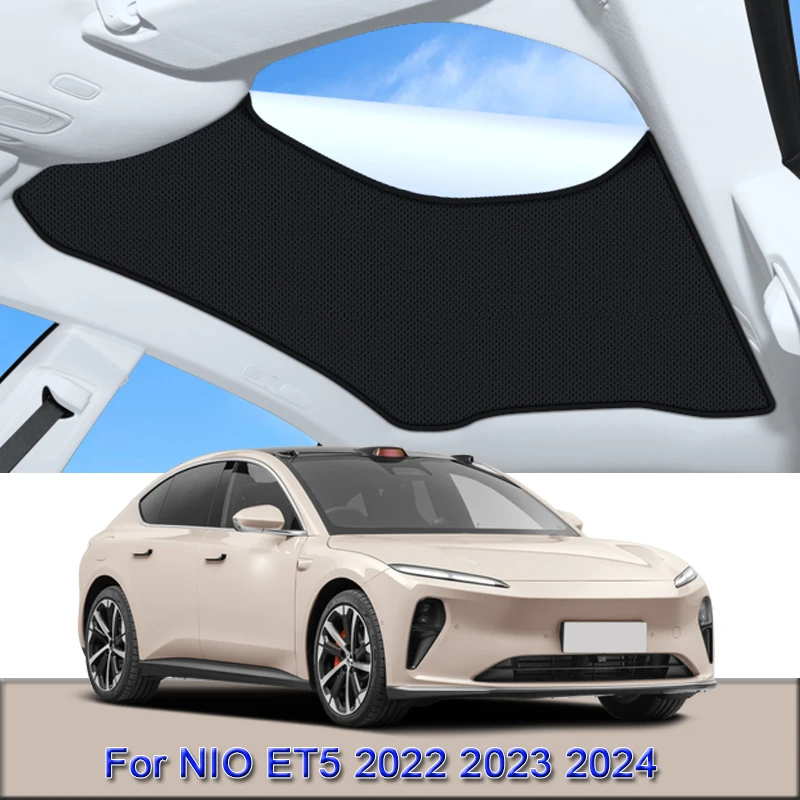 

For NIO ET5 2022 2023 2024 2025 Car Electrostatic Adsorption Sunroof Sunshade Heat Insulation Skylight Sticker Auto Accessory