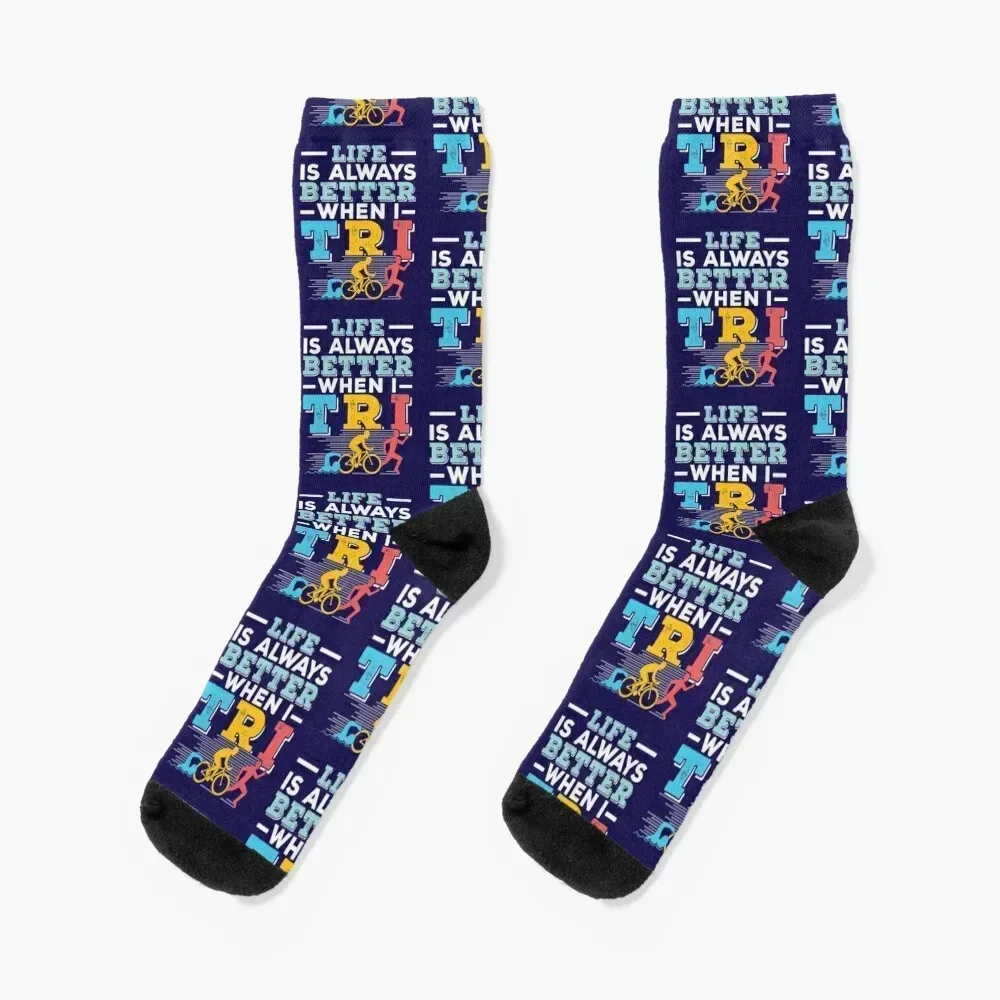 

Triathlon Life Is Better When I Tri Socks heated New year's Thermal man winter basketball Girl'S Socks Men's
