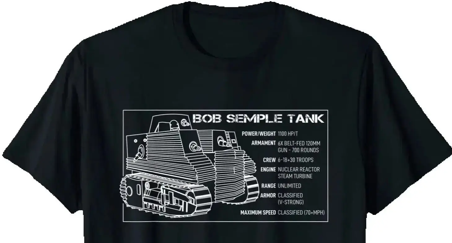 Funny Bob Semple Tank  Worst Tanks Blueprint T-Shirt 100% Cotton O-Neck Summer Short Sleeve Casual Mens T-shirt Size S-3XL