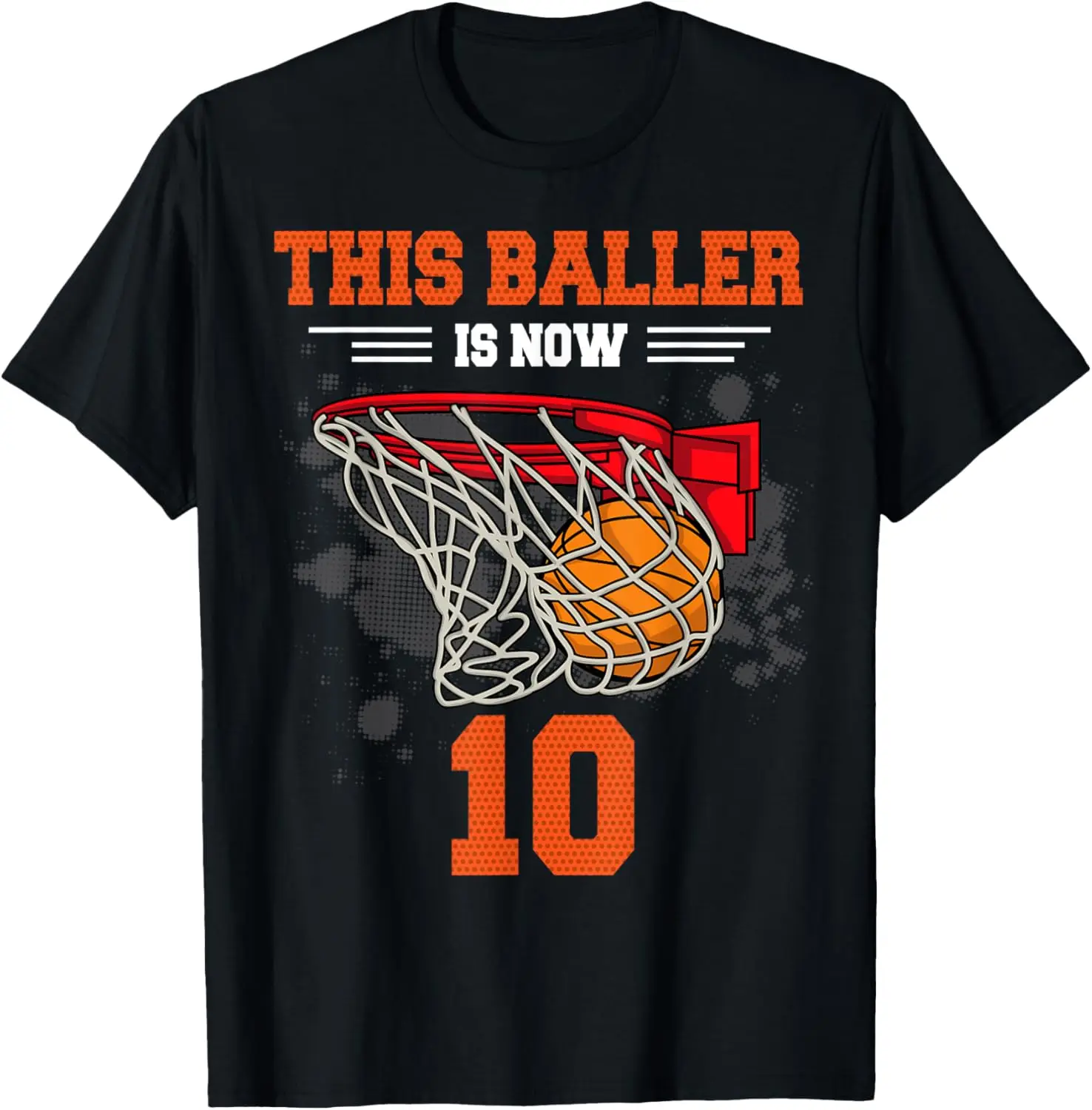 This Baller Is Now 10 Basketball 10th birthday 10 yrs Old T-Shirt