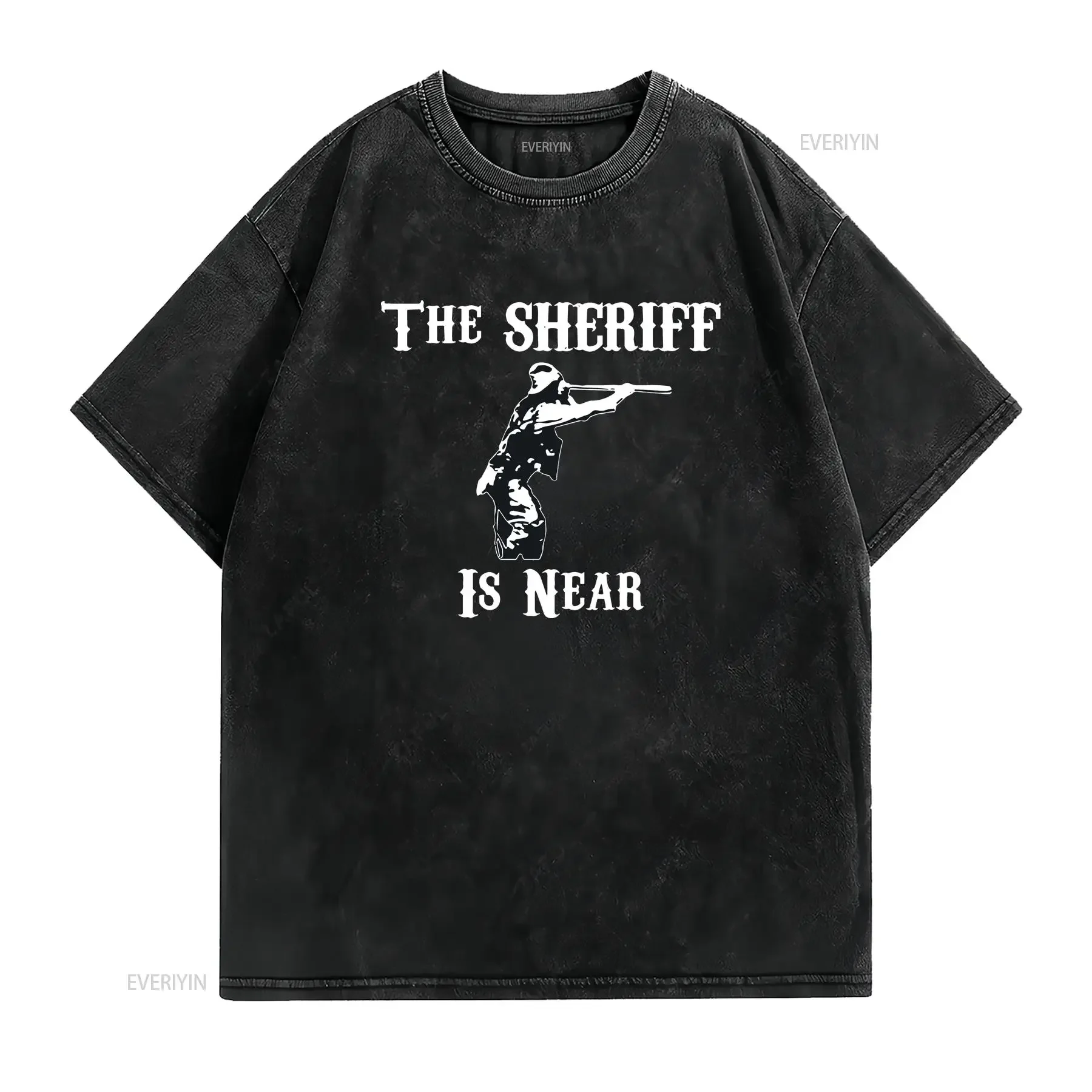 SOLD 100 The Sheriff is near T Shirt vintage Washed Breathable Comfortable Versatile graphic Soft Stylish Slightly fashion