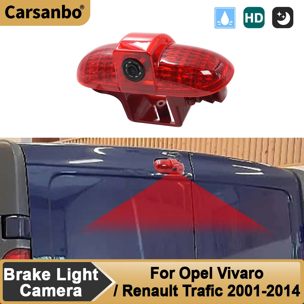 Carsanbo Van Brake Light Camera For Opel Vivaro Renault Trafic 2001 to 2007 2008 2009 2010 2012 2013 2014 Rearview Camera