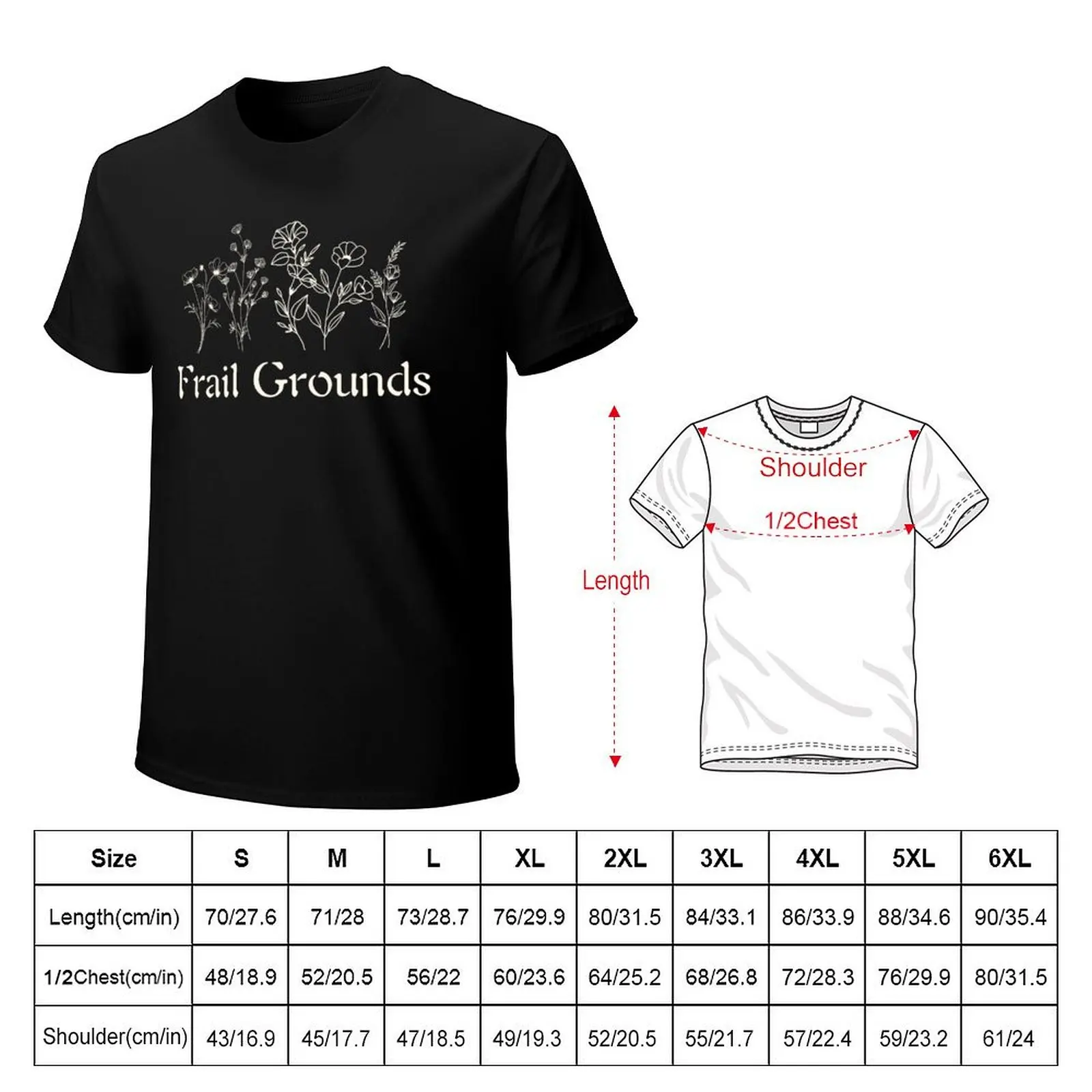 Frail Grounds Flowers T-Shirt printed t shirts for man T-Shirt