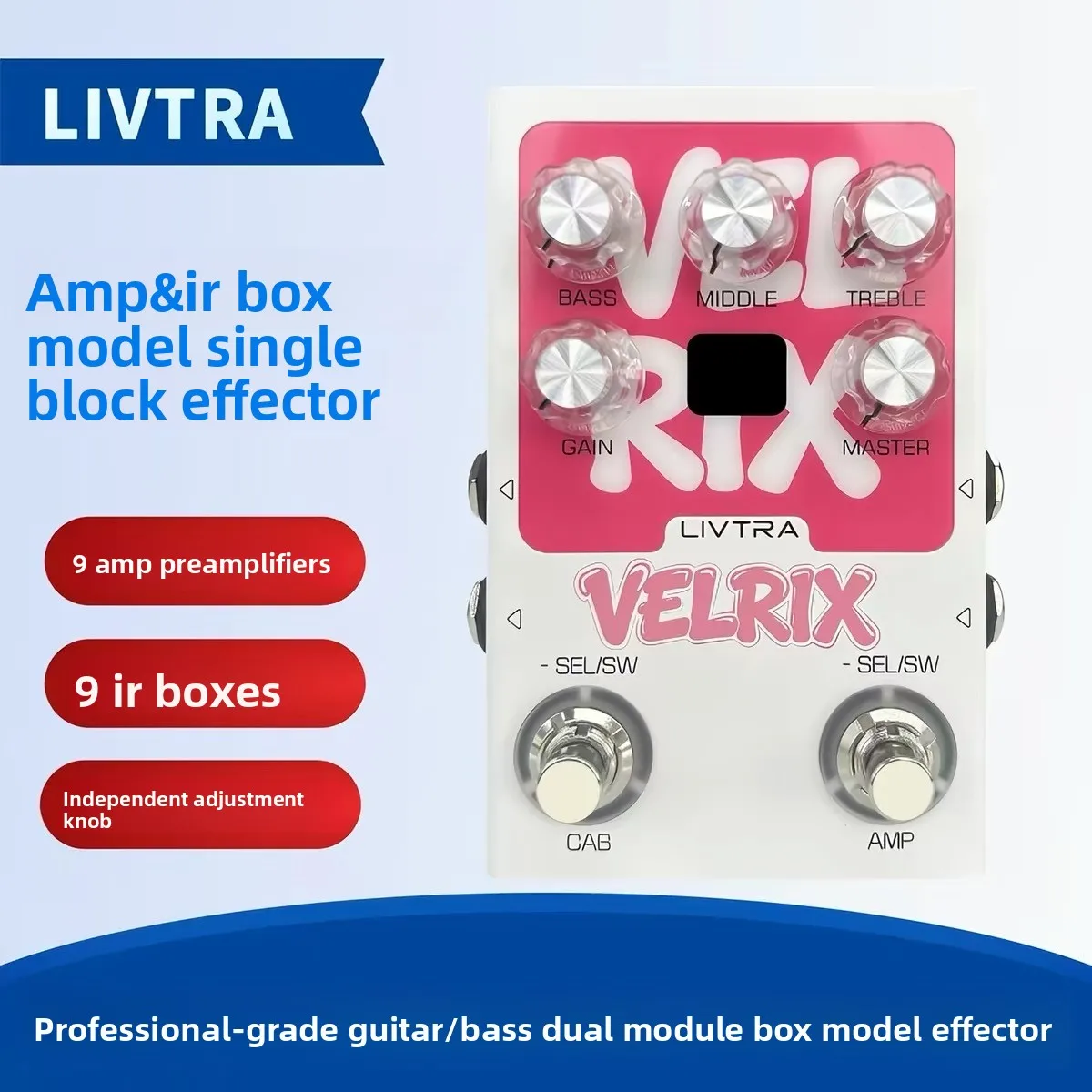 hot-sale-livtra-velrix-amp-ir-pedal-9-preamp-9-cabinet-sims-nam-ir-loader-usb-audio-interface-fx-loop-for-live-band-studio
