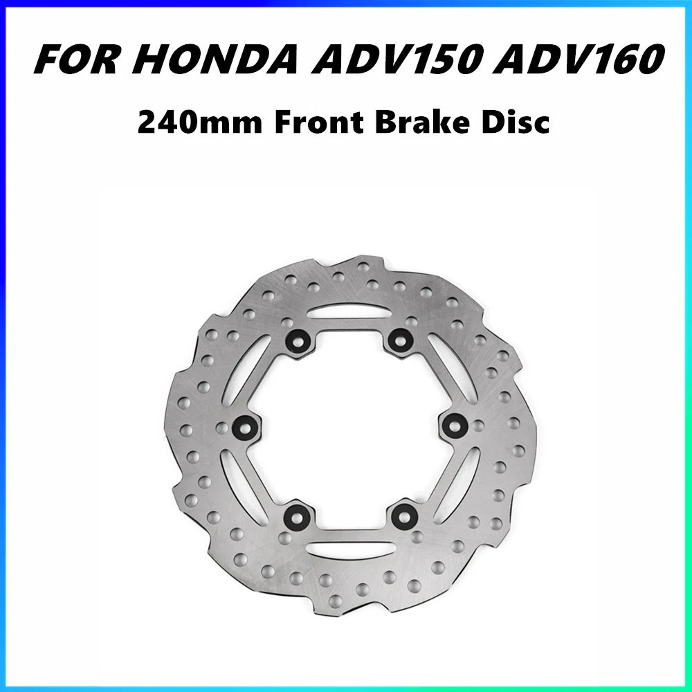 

Ротор переднего тормозного диска мотоцикла для модификации Honda ADV150 ADV160, плавающий дисковый тормоз 240 мм
