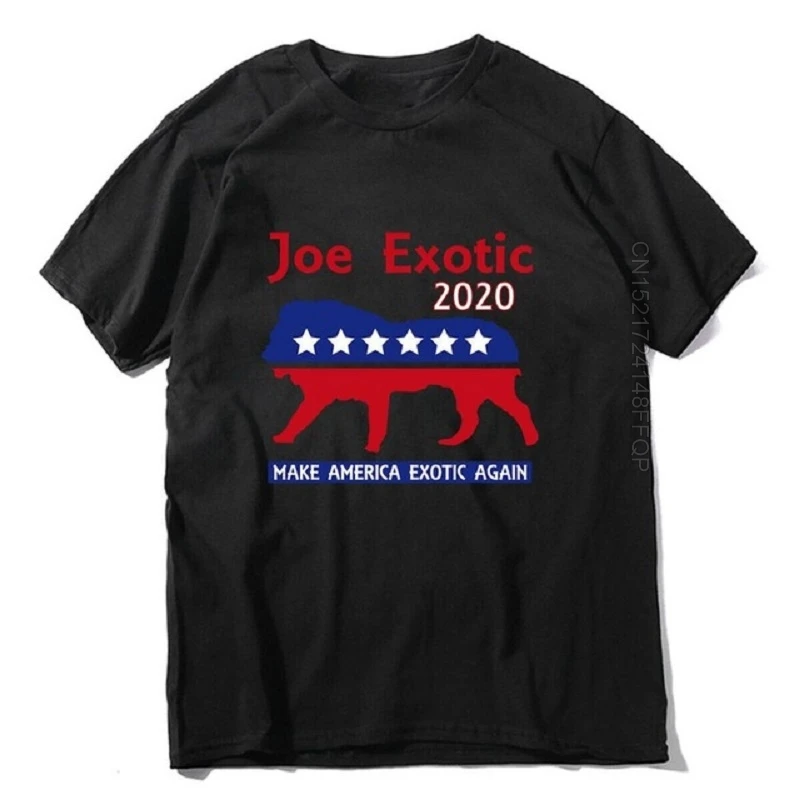 Joe Exotic The Tiger King President Make America Exotic T Shirt XS-3XL 100% Cotton T-shirts Men Homme Streetwear