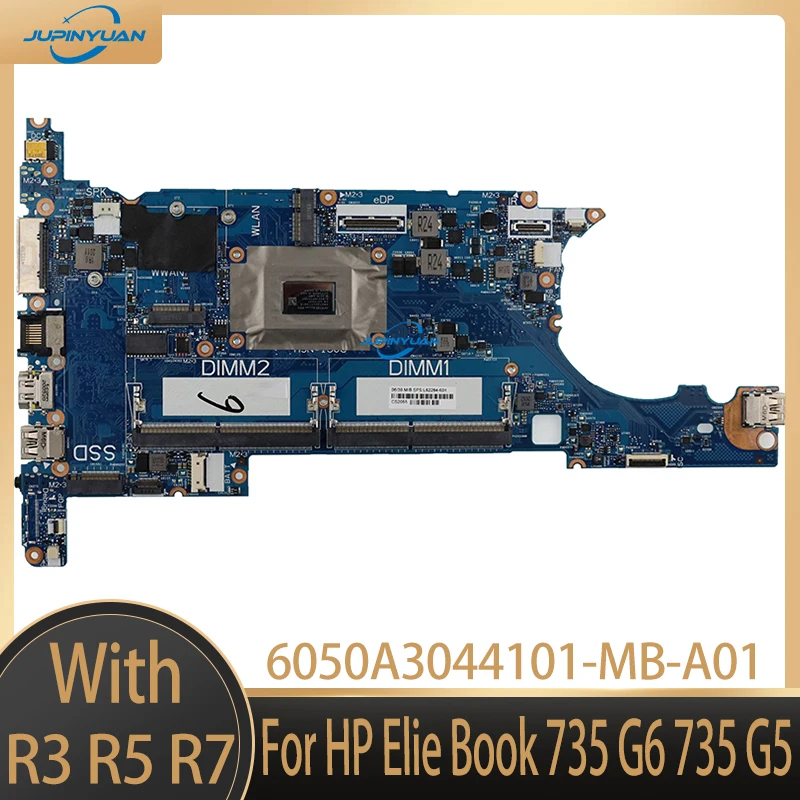 

6050A3044101-MB-A01 For HP Elie Book 735 G6 735 G5 Laptop Motherboard With AMD R3-3300 R5-3500 R7-3700 CPU 100%Testing Work OK