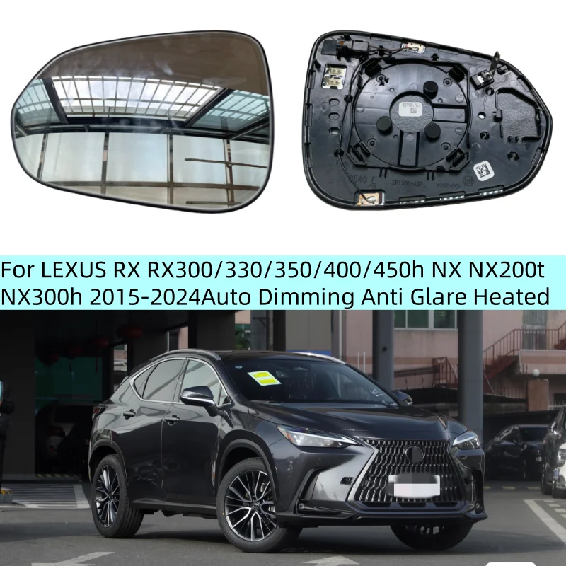 

For LEXUS RX RX300 RX330 RX350 RX400 RX450h NX NX200t NX300h 2015-2024 Auto Dimming Anti Glare Heated Rear Mirror Glass