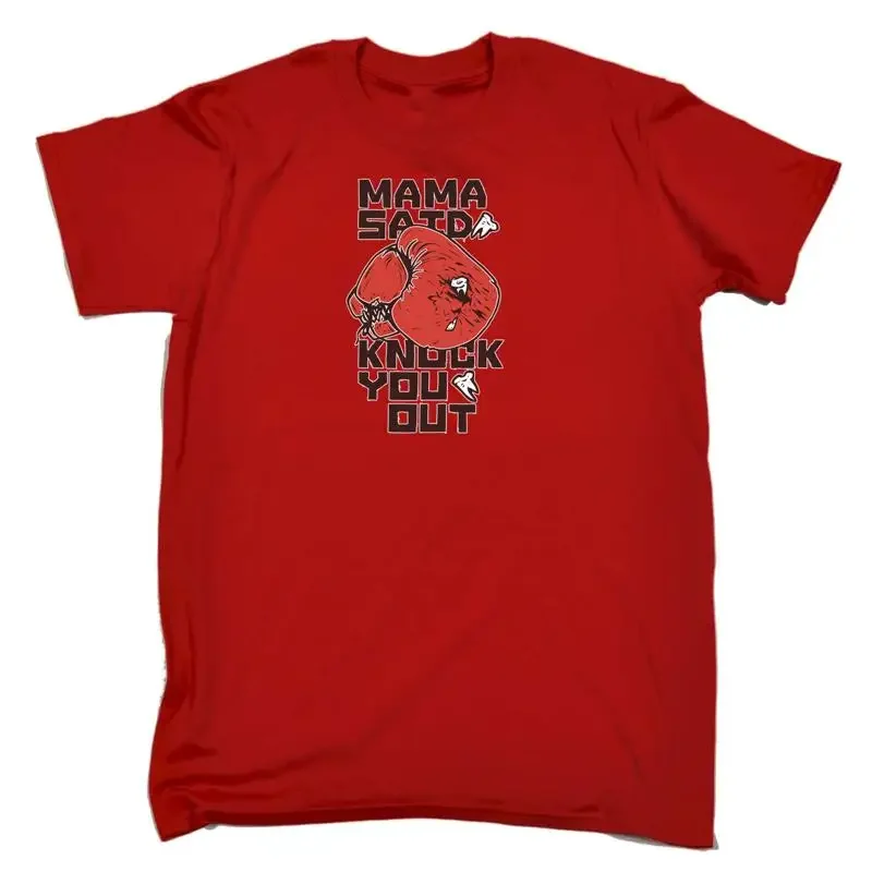 Mama Said Knock You Out Mother - Camiseta divertida para hombre
