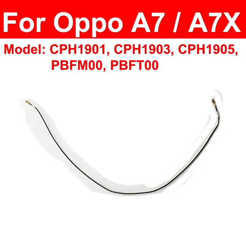 For OPPO A5 2020 A7/A7X A9/A9X A11/A11X A32 A36 Signal Antenna Flex Cable Wifi Antenna Signal Flex Cable Replacement