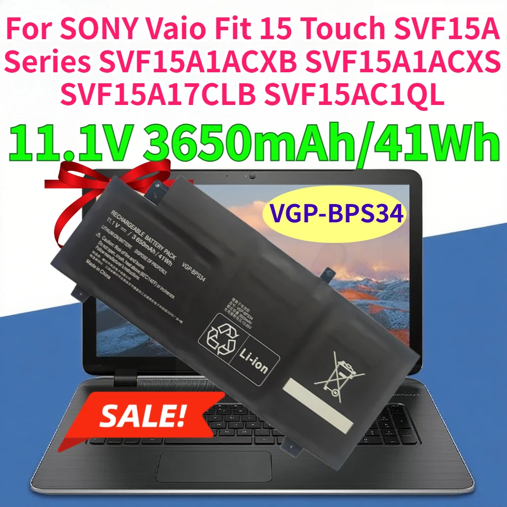 3650mAh VGP-BPS34 Laptop Battery for SONY Vaio Fit 15 Touch SVF15A Series SVF15A1ACXB SVF15A1ACXS SVF15A17CLB SVF15AC1QL 41Wh