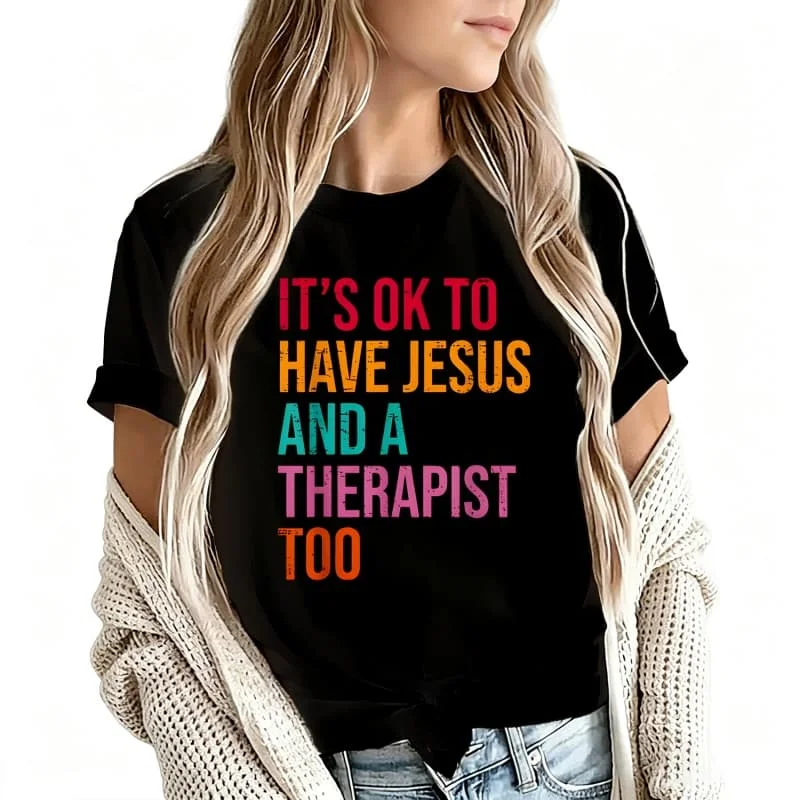 It's Ok to Have Jesus and a Therapist Too Women's T-Shirt 100% Cotton Funny Graphic Short Sleeve Tee Novelty Shirt Casual Crew Neck Top S-5Xl