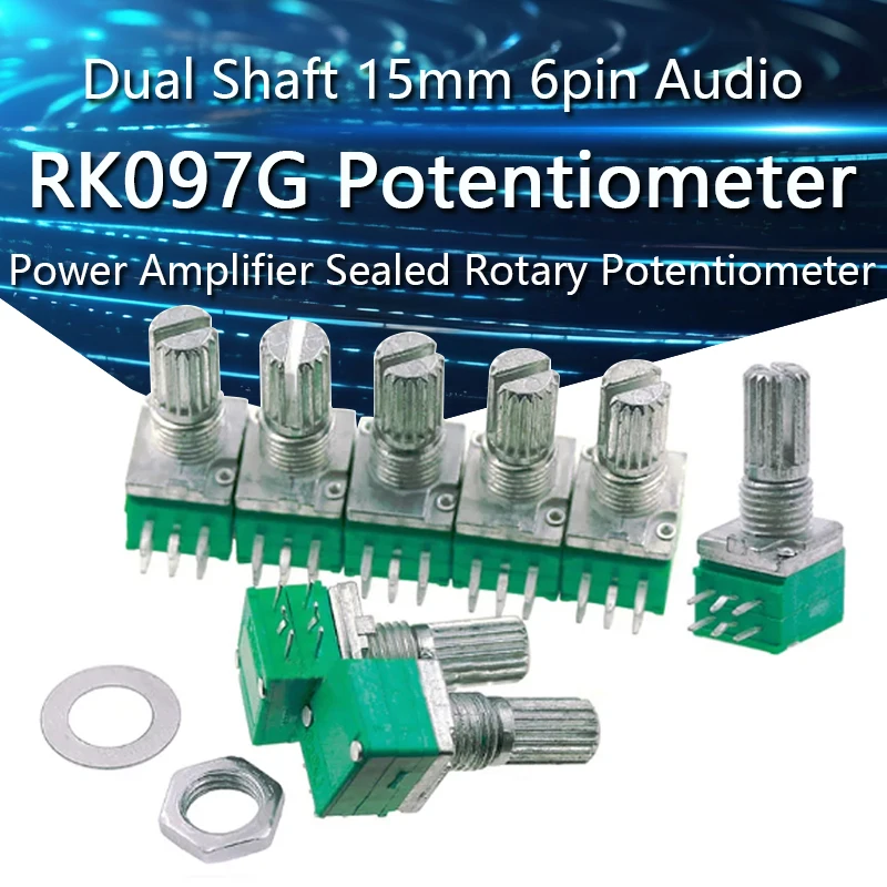 5szt RK097G Podwójny potencjometr B1K 5K 10K 20K 50K 100K 500K Wałek 15mm 6pin Wzmacniacz mocy audio Uszczelnione potencjometry obrotowe