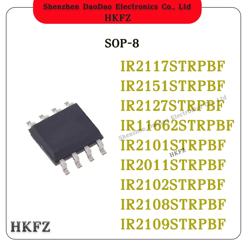 

IR2117S IR2151S IR2127S IR11662S IR2101STRPBF IR2011S IR2102S IR2108S IR2109S Chip IC SOP-8