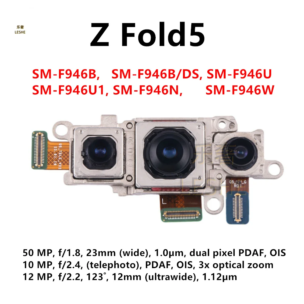 

For Samsung Galaxy Z Fold5 SM-F946B F946U F946 Rear Back Facing Camera Module Full version Fold 5 F946N