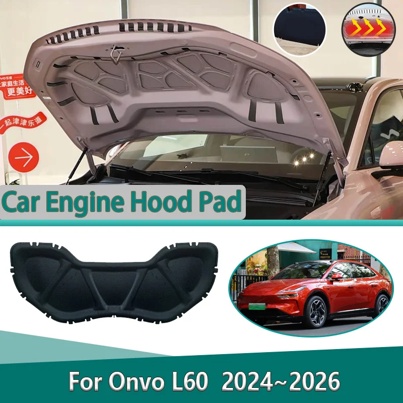 

For Onvo L60 Accessories 2024 2025 2026 Front Hood Lining Soundproof Noise Reduction Cotton Pad Heat Insulation Mat Accessories