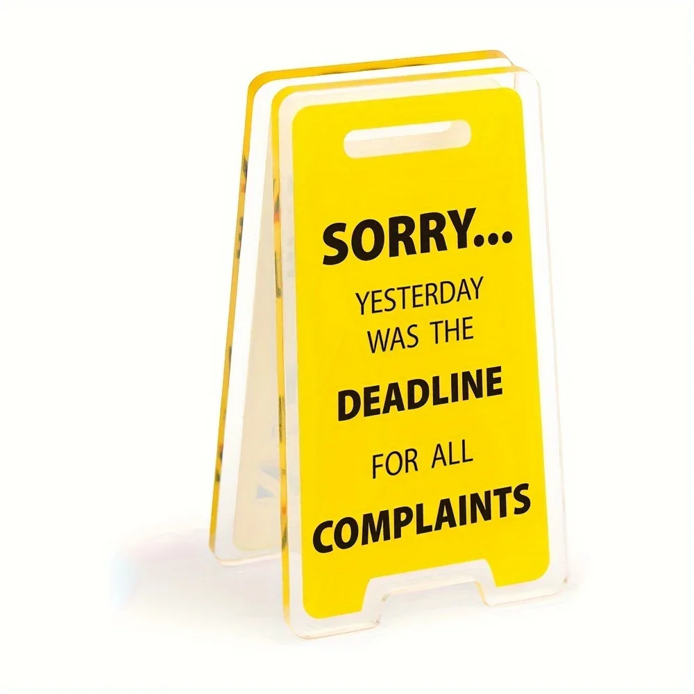 Hilarious \'Sorry, Yesterday Was The Deadline for All Complaints\' Acrylic Desk Sign Fun Office Desktop Decor Accessory