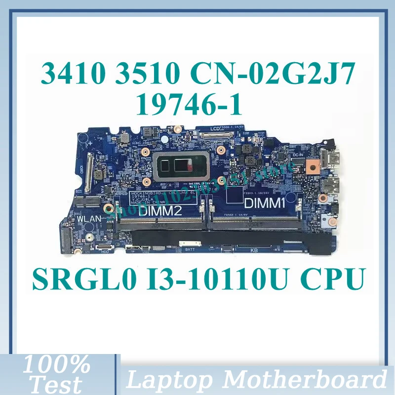 

CN-02G2J7 02G2J7 2G2J7 With SRGL0 I3-10110U CPU Mainboard 19746-1 For DELL 3410 3510 Laptop Motherboard 100% Tested Working Well