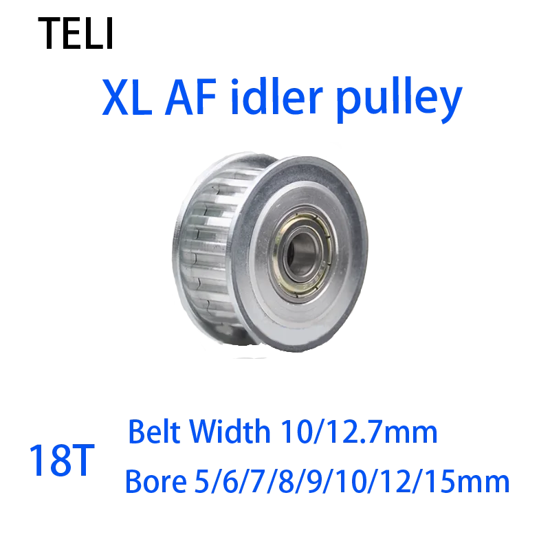 

XL Timing Pulley idler pulley 18 Teeth AF Type Bore 5/6/7/8/9/10/12/15mm for XL Belt Width 10/12.7mm 18 toothed belt bearing